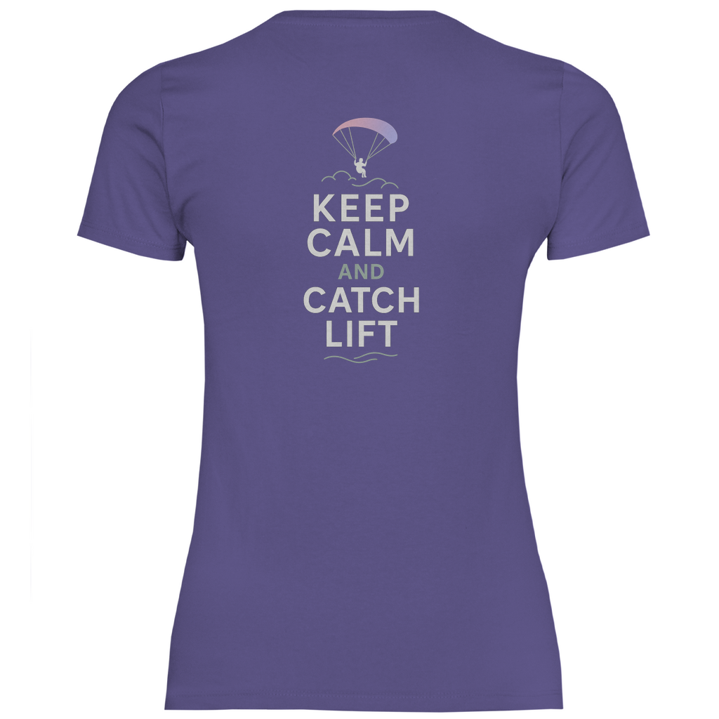 Damen T-Shirt "Keep Calm & Catch Lift"