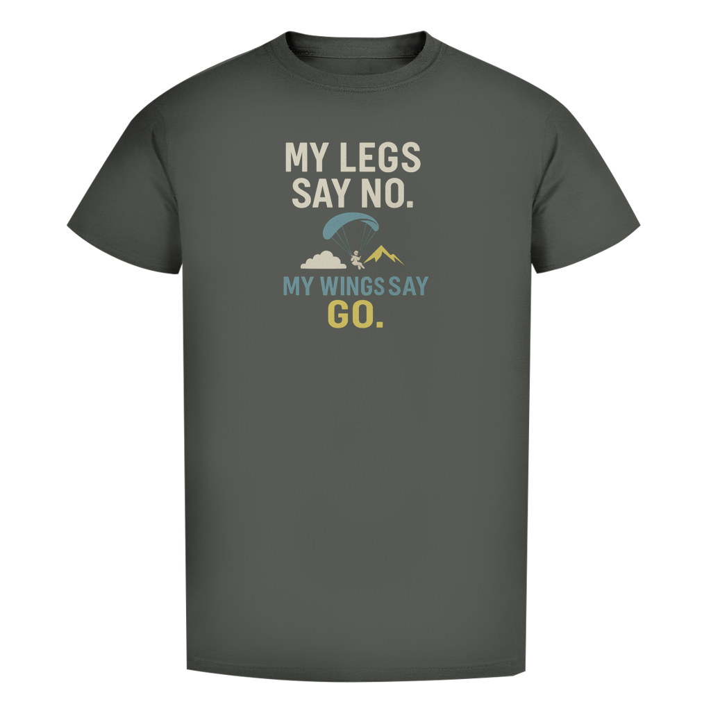 „My Legs say no" Bio T-Shirt