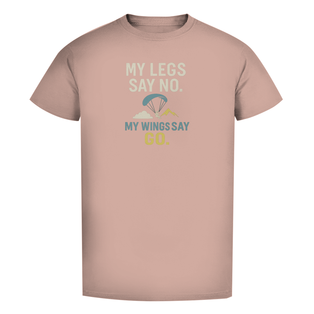 „My Legs say no" Bio T-Shirt