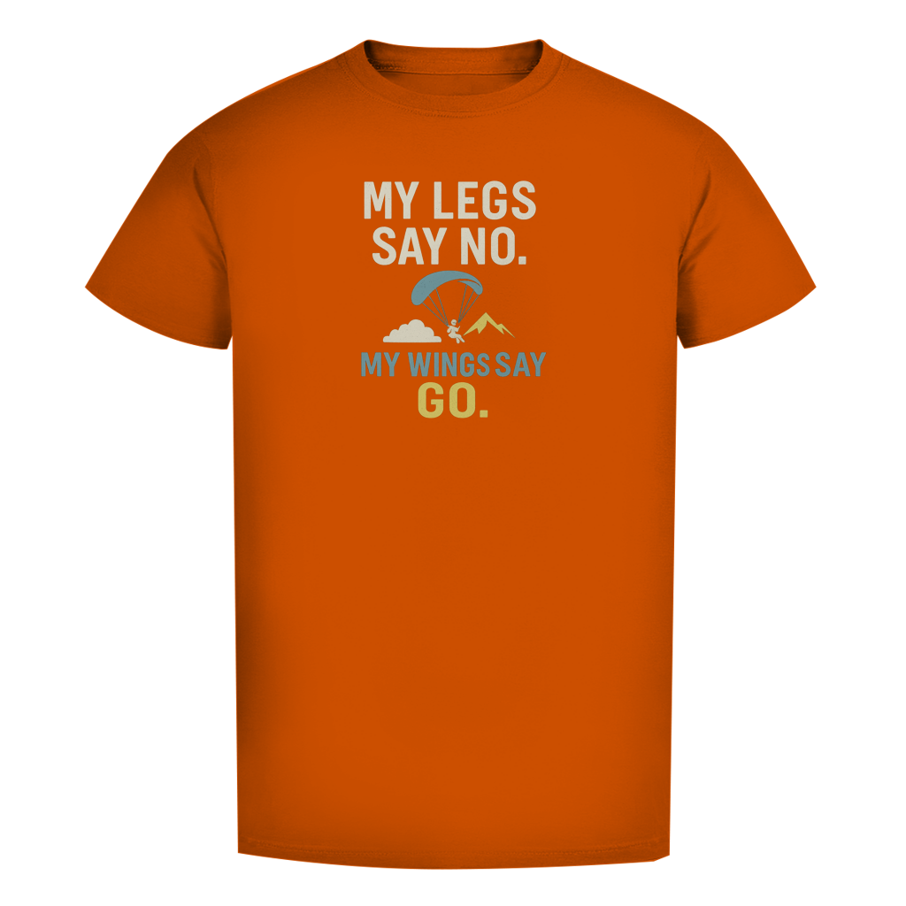 „My Legs say no" Bio T-Shirt
