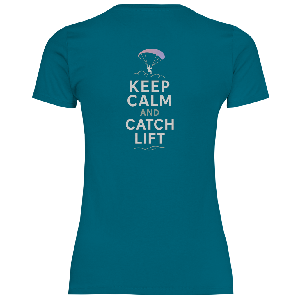 „Keep Calm & Catch Lift" Classic Damen T-Shirt