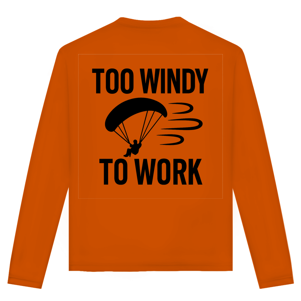 "Too Windy To Work" Unisex Langarmshirt