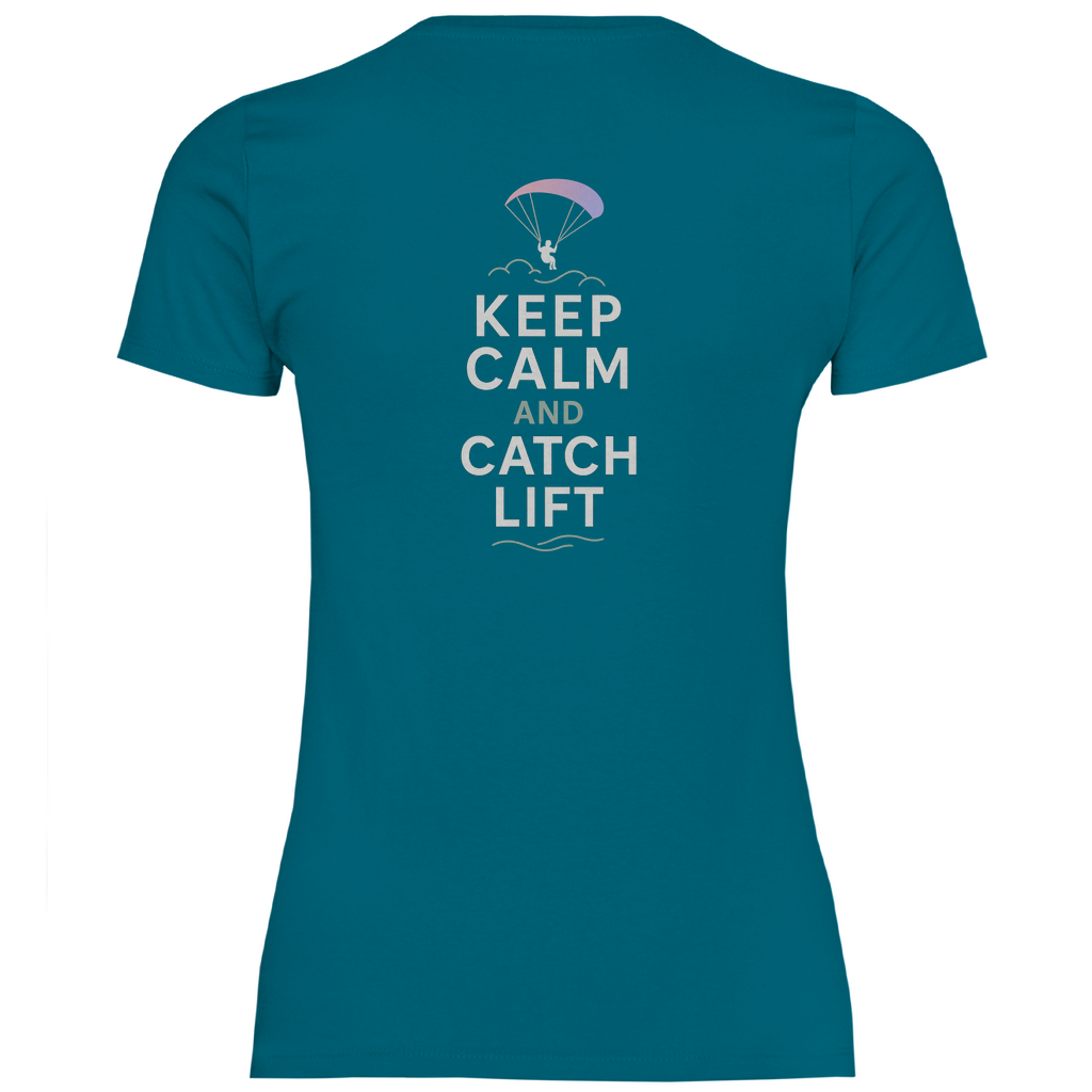 Damen T-Shirt "Keep Calm & Catch Lift"